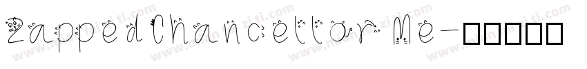 ZappedChancellor Me字体转换